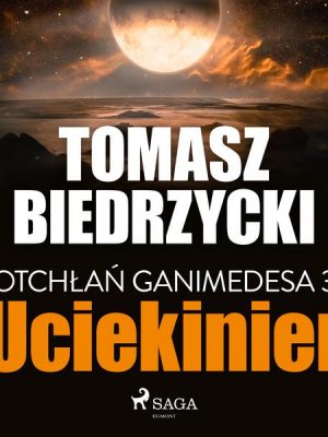 Otchłań Ganimedesa 3: Uciekinier