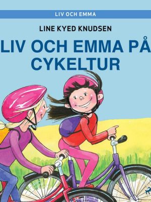 Liv och Emma: Liv och Emma på cykeltur