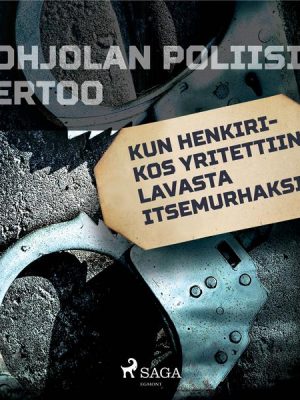 Kun henkirikos yritettiin lavastaa itsemurhaksi