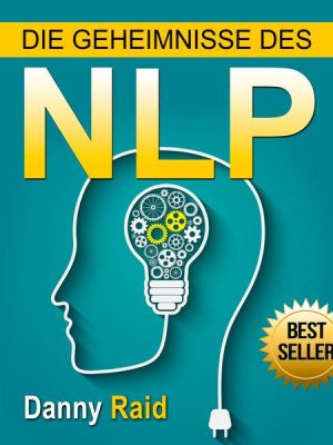 Die Geheimnisse des NLP