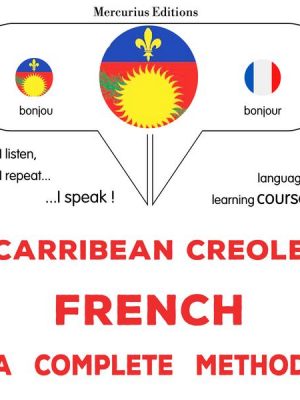 Carribean Creole - French : a complete method