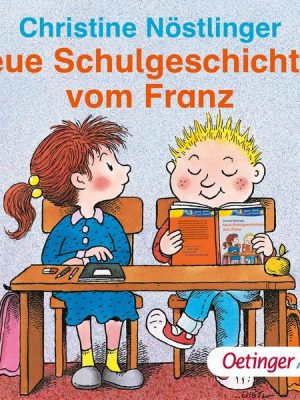 Neue Schulgeschichten vom Franz