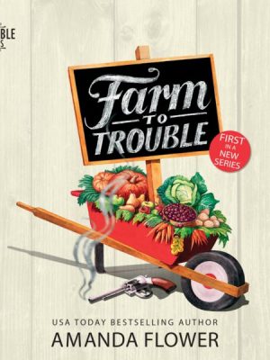 Farm to Trouble