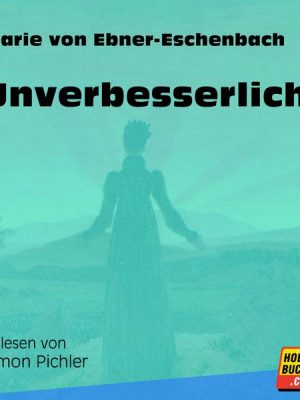 Unverbesserlich