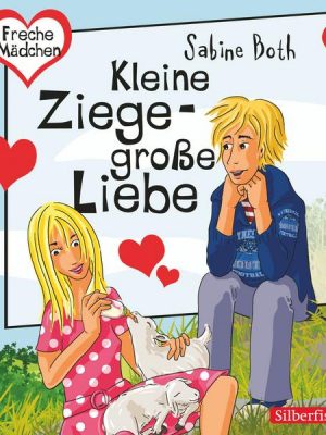 Freche Mädchen: Kleine Ziege - Große Liebe