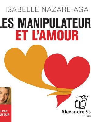 Les manipulateurs et l'amour