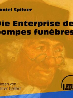 Die Enterprise des pompes funèbres