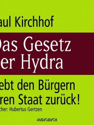 Das Gesetz der Hydra - Gebt den Bürgern ihren Staat zurück!