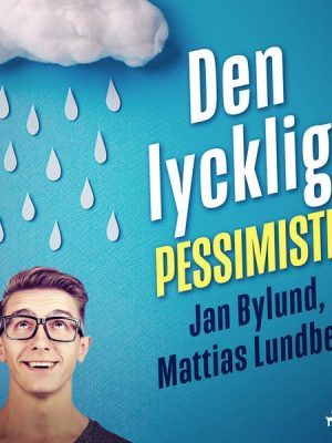 Den lyckliga pessimisten