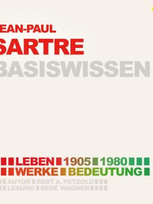 Jean-Paul Sartre (1905-1980) Basiswissen - Leben