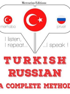 Türkçe - Rusça: eksiksiz bir yöntem