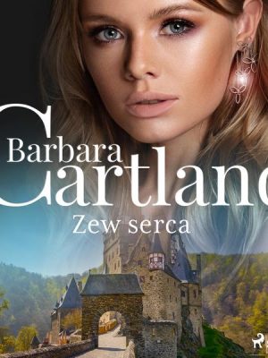 Zew serca - Ponadczasowe historie miłosne Barbary Cartland