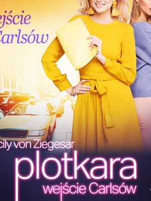 Plotkara: Wejście Carlsów