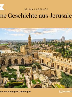 Eine Geschichte aus Jerusalem