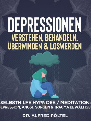 Depressionen verstehen