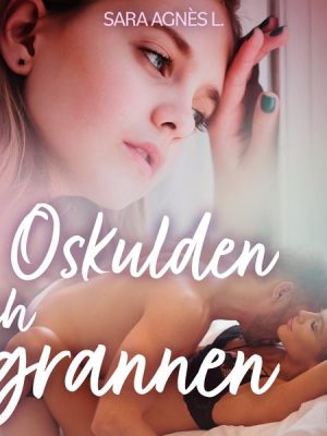 Oskulden och grannen - erotisk novell