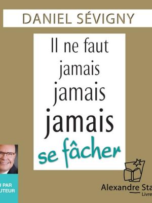 Il ne faut jamais