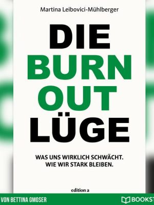 Die Burnout Lüge