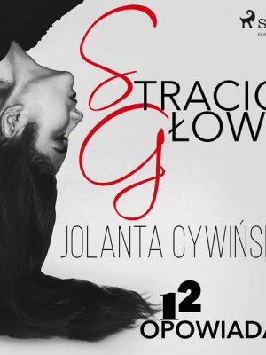 Stracić głowę - 12 opowiadań