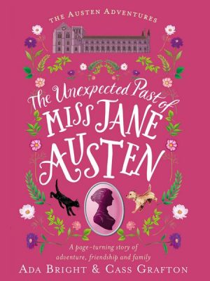 The Unexpected Past of Miss Jane Austen