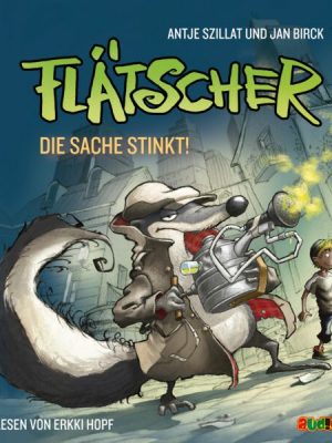 Flätscher - Die Sache stinkt