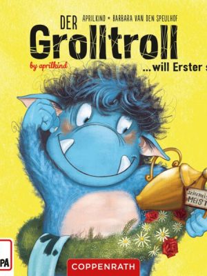 Folge 3: Der Grolltroll will Erster sein