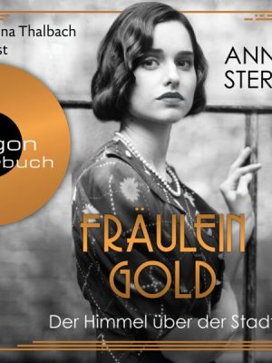 Fräulein Gold: Der Himmel über der Stadt