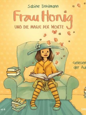 Frau Honig und die Magie der Worte