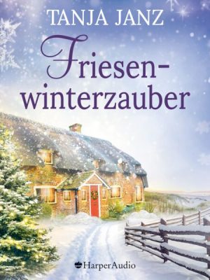 Friesenwinterzauber (ungekürzt)