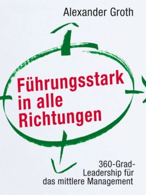 Führungsstark in alle Richtungen