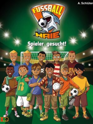 Fußball-Haie (1): Spieler gesucht!