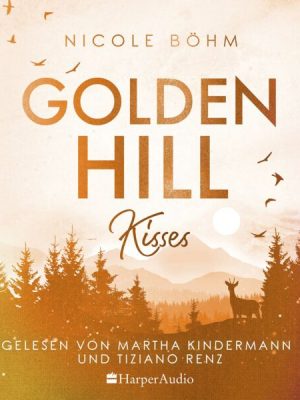 Golden Hill Kisses (ungekürzt)