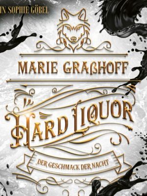 Hard Liquor - Der Geschmack der Nacht