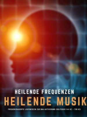 Heilende Frequenzen - Heilende Musik