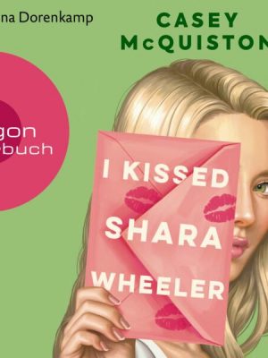 I Kissed Shara Wheeler