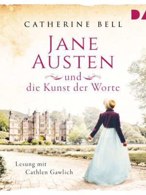 Jane Austen und die Kunst der Worte