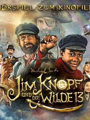 Jim Knopf und die Wilde 13 (Hörspiel zum Kinofilm)