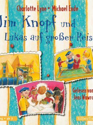 Jim Knopf und Lukas auf großer Reise