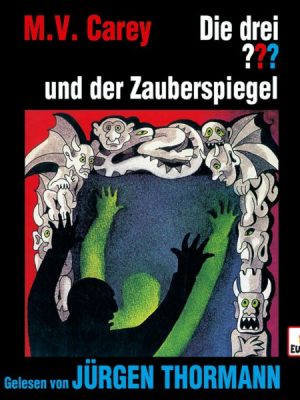 Jürgen Thormann liest: Die drei ??? und der Zauberspiegel