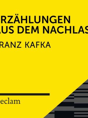 Kafka: Erzählungen aus dem Nachlass