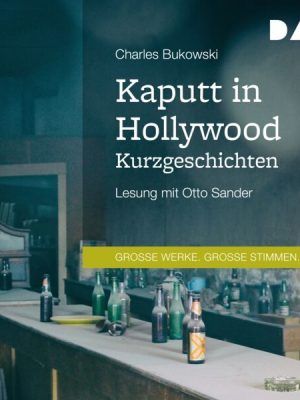 Kaputt in Hollywood. Kurzgeschichten