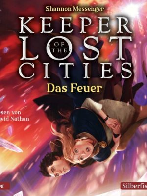 Keeper of the Lost Cities - Das Feuer (Keeper of the Lost Cities 3)