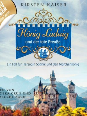 König Ludwig und der tote Preuße