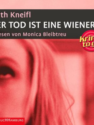 Krimi to go: Der Tod ist eine Wienerin