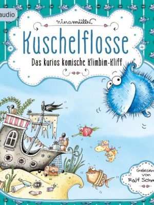 Kuschelflosse – Das kurios komische Klimbim-Kliff