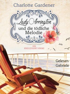 Lady Arrington und die tödliche Melodie