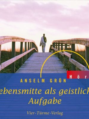 Lebensmitte als geistliche Aufgabe