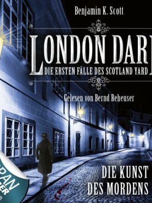 London Dark: Die ersten Fälle des Scotland Yard - Folge 07