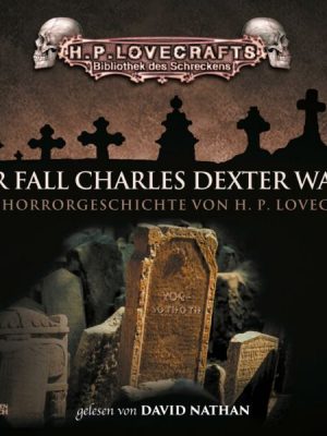 Lovecraft: Der Fall Charles Dexter Ward