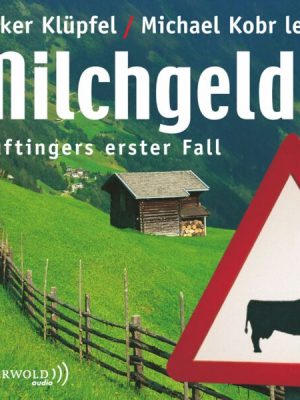 Milchgeld / Kluftinger Bd.1